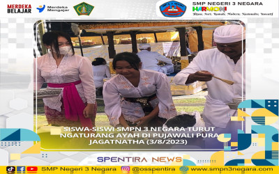 Siswa/i SMP Negeri 3 Negara dengan didampingi beberapa guru pendamping turut ngaturang ayah di Pujawali Pura Jagatnatha