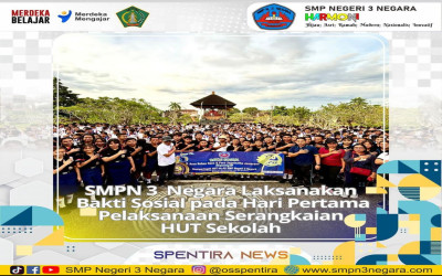 SMP N 3 Negara Laksanakan Bakti Sosial Pada Hari Pertama Pelaksanaan Serangkaian HUT Sekolah